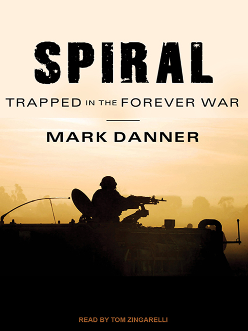 Title details for Spiral by Mark Danner - Available